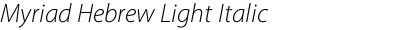 Myriad Hebrew Light Italic